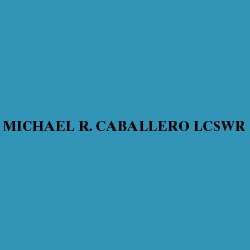 Jobs in Michael R Caballero LCSWR - reviews